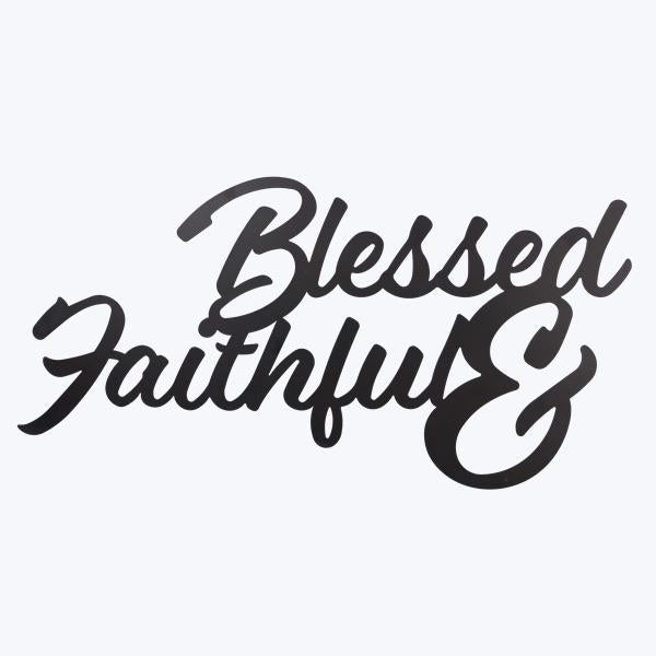 21363 Blessed & Fathful Sign - A&B Wholesale Market Inc